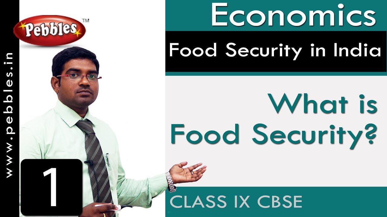What is Food Security? : Food Security in India | Social | CBSE Syllabus | Class 9