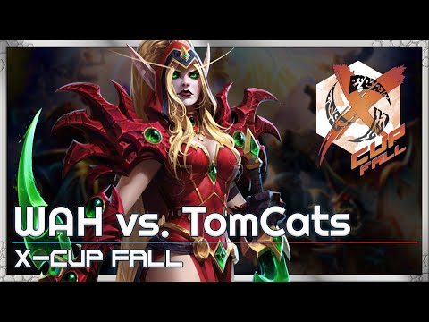 WAH vs. Tomcats - X-Cup Fall Q5 - Heroes of the Storm Tournament