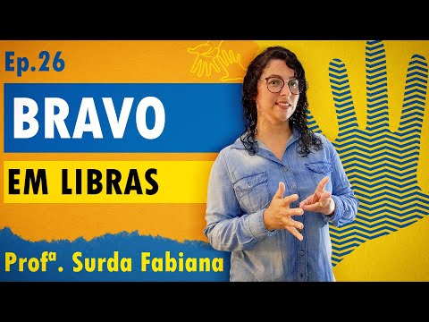 Como que se fala Bravo em Libras | Libras Básico