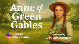 Anne of Green Gables | L.M. Montgomery | Free Full Audiobook | Unabridged Classic Literature Narrate