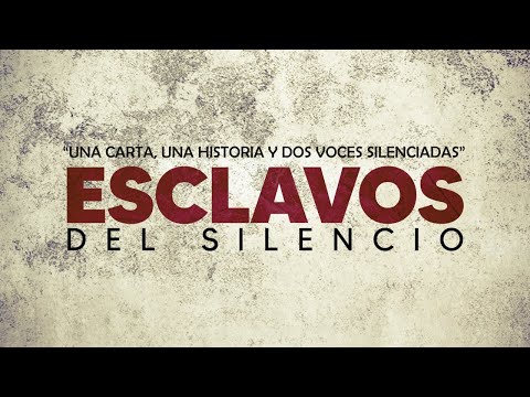 "ESCLAVOS DEL SILENCIO" - Cortometraje
