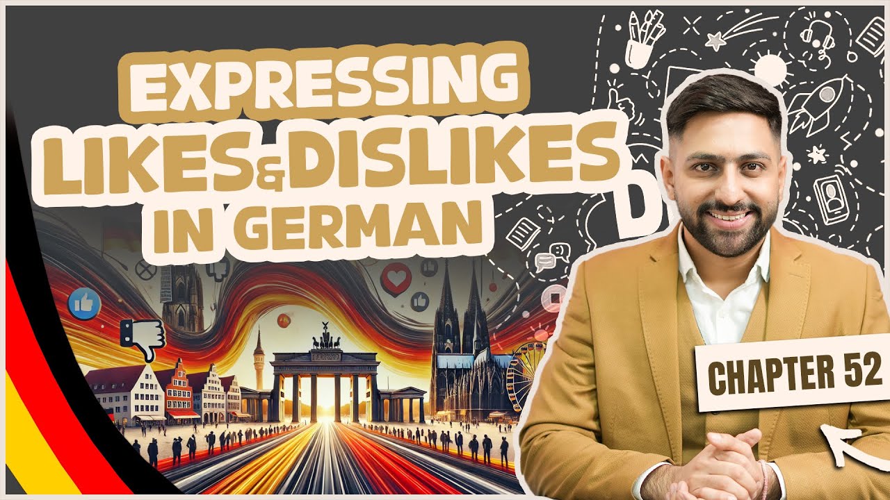 Chapter 52: Expressing Likes&Dislikes in German | Learn German A1 Series 2025–100/100 Goethe A1 Exam