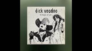 Dick Voodoo - Highway Closet