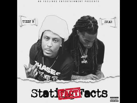 Tizzy B - Stating Facts (Audio) Ft. Skar