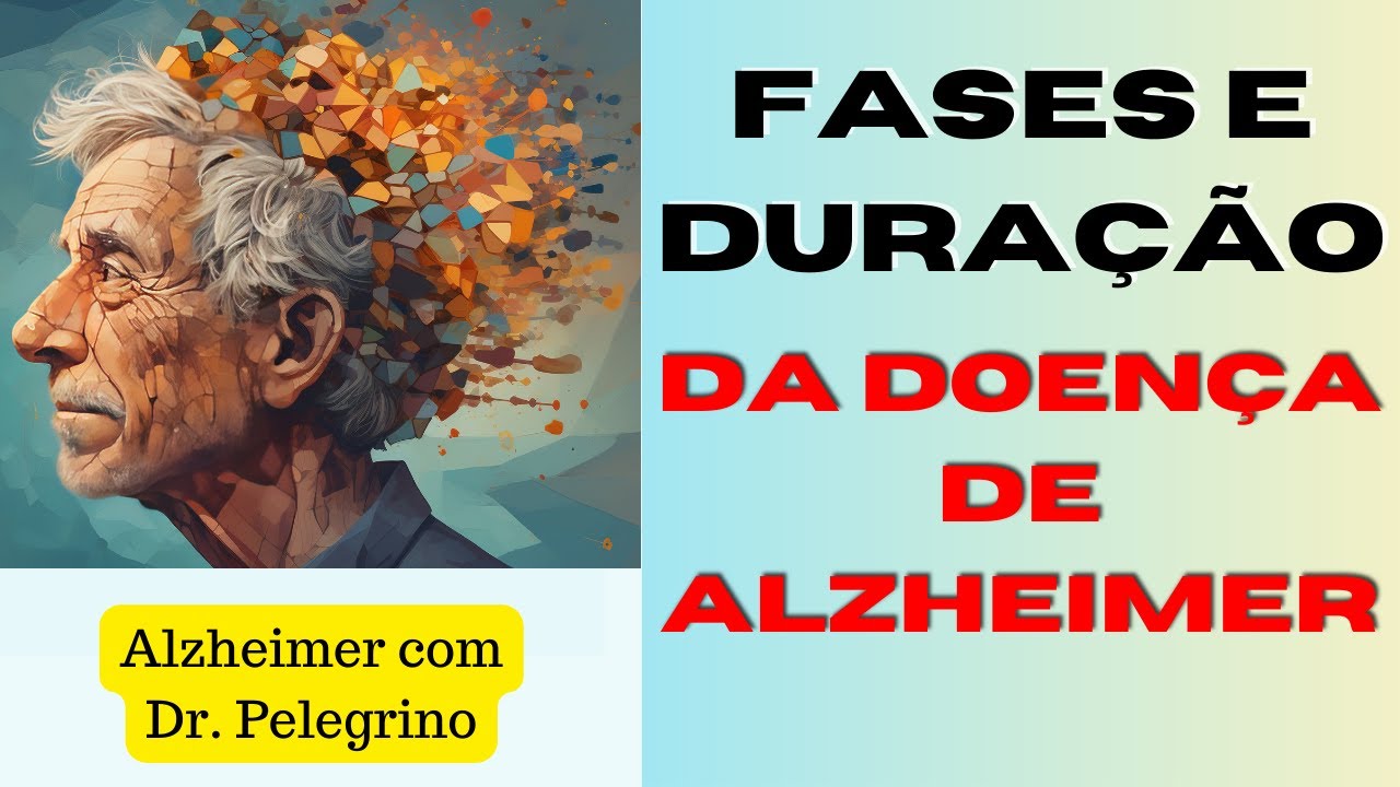 Conheça as fases e duração da Doença de Alzheimer