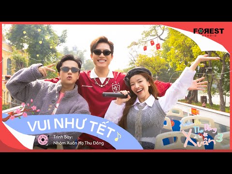 [XHTDRLX3] Vui Như Tết - Anh Tú, Bùi Công Nam, Lâm Bảo Ngọc