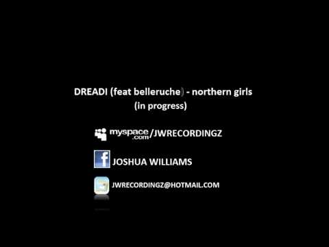 JW RECORDINGZ, DREADI (feat belleruche) - northern girls