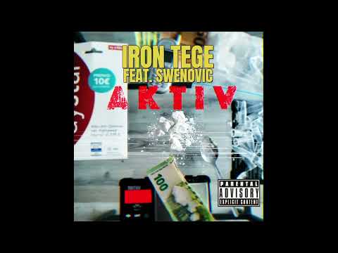 IRON TEGE FEAT.  SWENOVIC - AKTIV