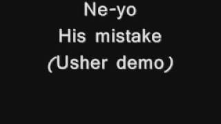 Ne-Yo - His mistake (Usher demo) w/ lyrics