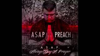 ASAP Preach - The Body Ft. Dillon Chase, Prince Judah, Illuminate, Bxcause, Adam Yung, M.O.G.