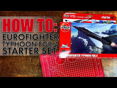 Airfix | How to Eurofighter Typhoon FGR.4- Starter Set