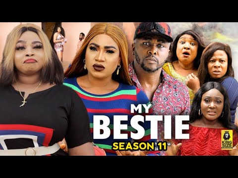 My Bestie Season 11 -(New Trending Blockbuster Movie) 2022 Latest Nigerian Nollywood Movie