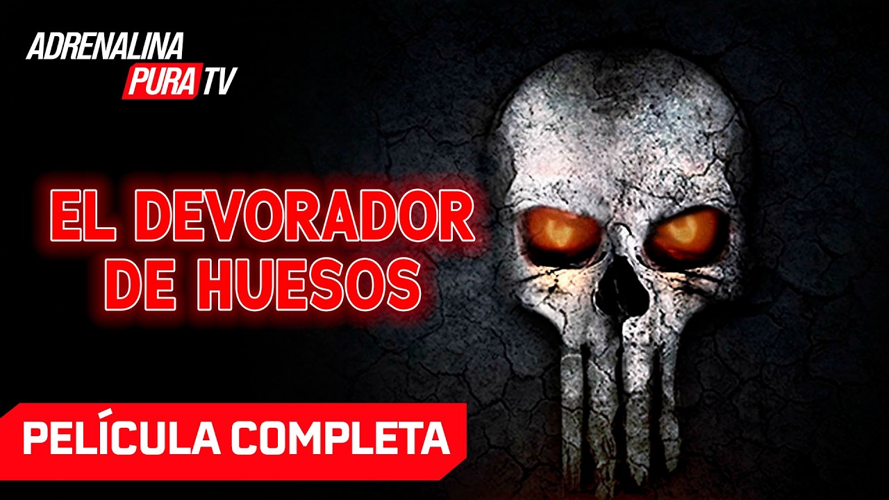 El devorador de huesos - Película completa en español - Película de Terror| Adrenalina Pura TV