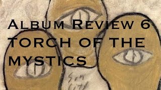 Album Review #6: Torch of the Mystics - Sun City Girls
