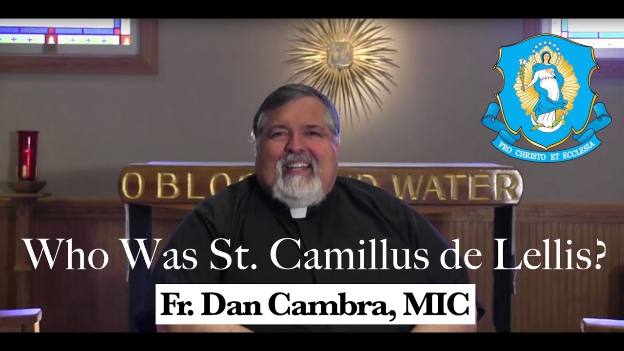 Who Was St. Camillus de Lellis?