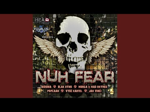 Nuh Fraid (Never Scared)