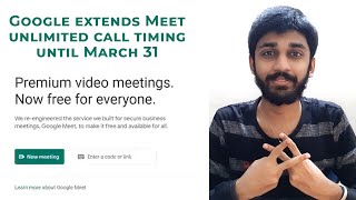 Google extends Meet unlimited call | ENGLISH | TECHBYTES