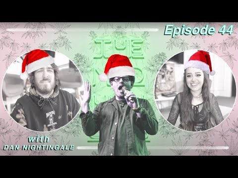 The Mild High Club XMAS SPECIAL w/ DAN NIGHTINGALE - Ep #44