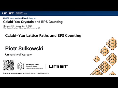 Piotr Sulkowski (University of Warsaw) - Calabi-Yau Lattice Paths and BPS Counting