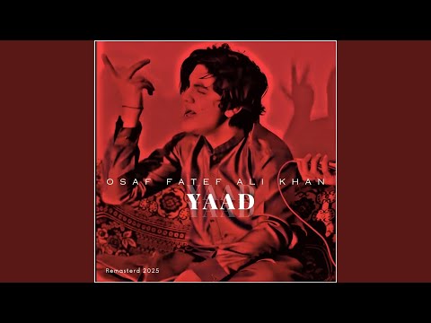 Yaad (Dub Dub Javey) By Osaf Fateh Ali Khan