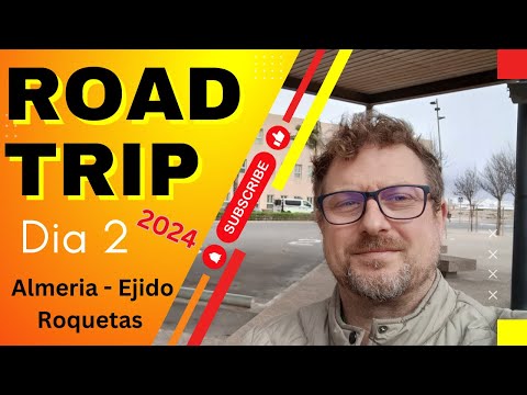 #roadtrip 2024 - Dia 2 Almeria - Ejido - Roquetas 🚗
