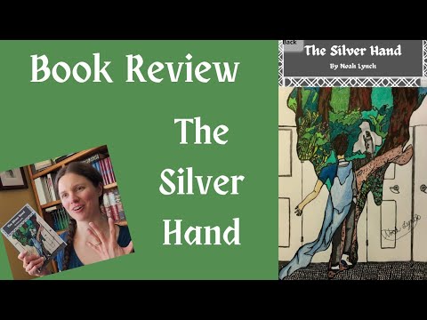 BOOK REVIEW: The Silver Hand by Noah Lynch • Portal Fantasy!