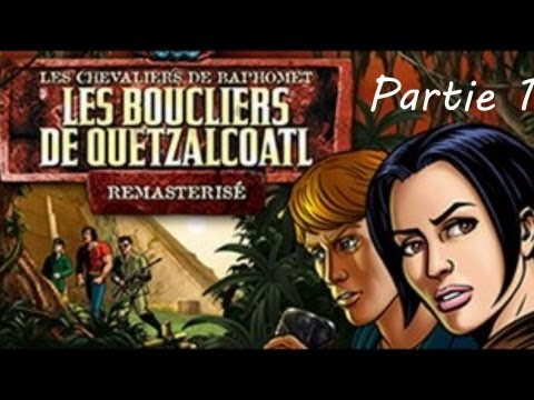 Les Chevaliers de Baphomet : Les Boucliers de Quetzalcoatl - Remasteris� PC