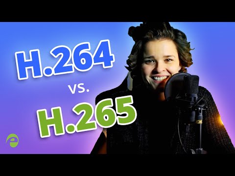 H.264 vs. H.265