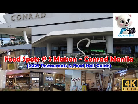 [4K] Where to EAT in S Maison- Conrad Manila 2025 Restaurants & Food Stall Guide