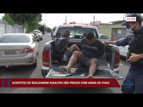 Suspeitos de realizar assaltos são presos com arma de fogo 23 03 2021