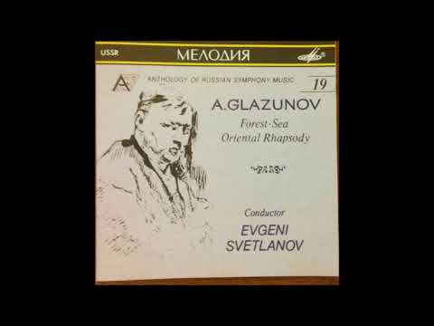 Alexander Glazunov : The Forest, fantasy for orchestra Op. 19 (1887)