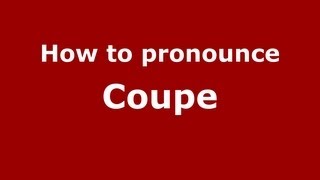 How to pronounce Coupe