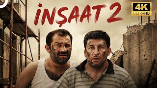 İnşaat 2 | Şevket Çoruh - Emre Kınay 4K Komedi Filmi