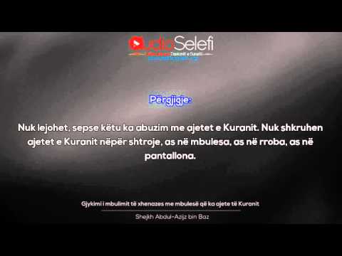 Gjykimi i mbulimit të xhenazes me mbulesë që ka ajete të Kuranit – Shejkh bin Baz