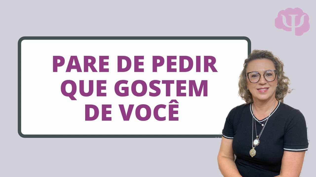 Pare de pedir por afeto, para que gostem de você.