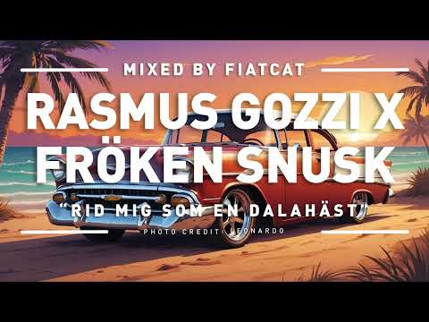 Rasmus Gozzi x Fröken Snusk – Rid Mig Som En Dalahäst (Funk Mix by FiatCat) 104 bpm