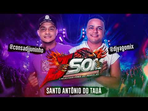 30-03-24 J.SOM A FÊNIX DO MARAJÓ (SANTO ANTÔNIO DO TAUÁ) @djyagomixoofc  @consadjjuninho