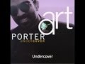 Art Porter - Undercover