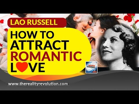 Lao Russell - How To Attract Romantic Love