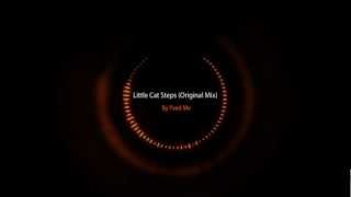 Feed Me - Little Cat Steps