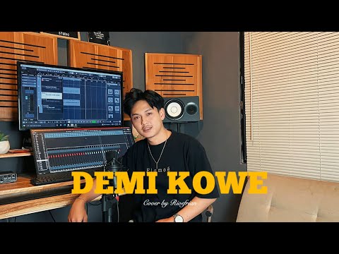 DEMI KOWE -pendhoza  (Cover Rioefrian)