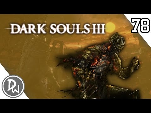 Dark Souls 3: Like A Saxyphone – PART 78 – DCM.WORKS