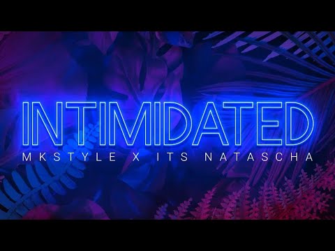 Its Natascha - Intimidated (Produced by MKStyle) [Official Audio]