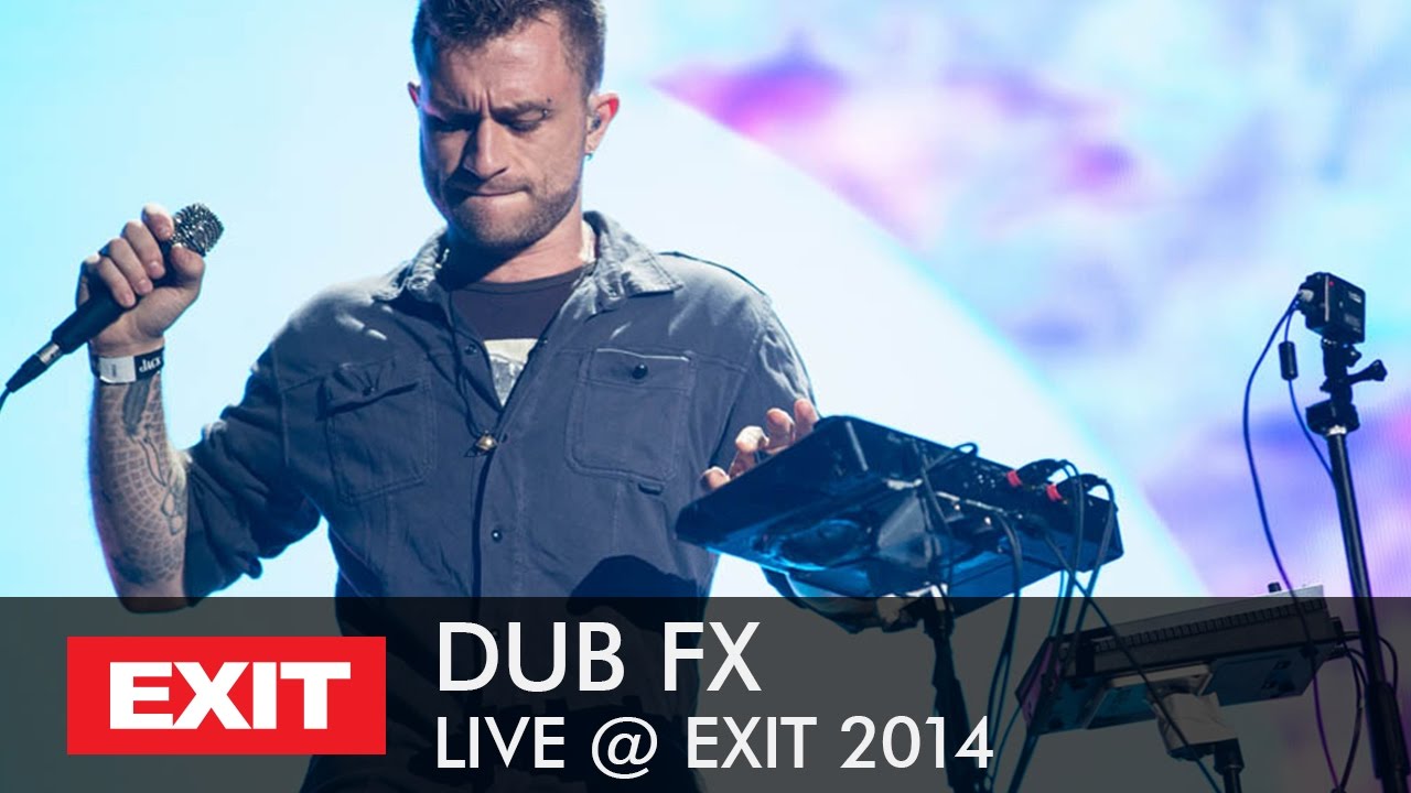 Dub Fx - EXIT Festival 2014