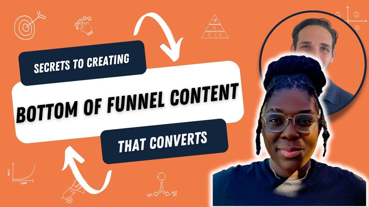 How to Create Bottom of Funnel (BoFu) Content That Converts in B2B (secrets to capture more demand)