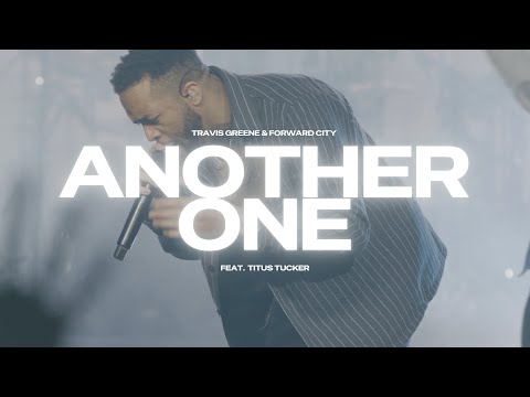 Another One | Travis Greene & Forward City | (Official Music Video)