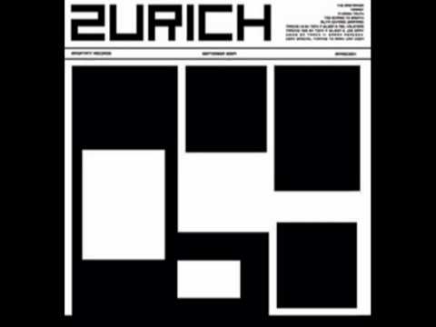 Zurich - A Harsh Truth Part 2