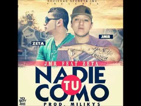 Nadie Como Tu - JMR Ft Zeta Sociedad Secreta