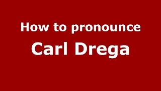 How to pronounce Carl Drega