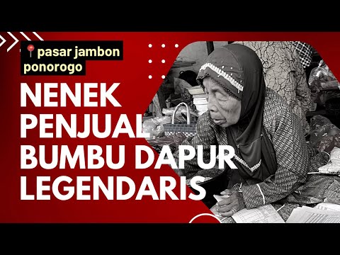 Nenek legendaris di pasar tradisional jambon ponorogo